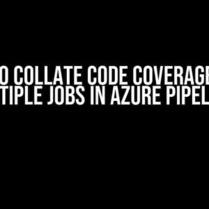 How to Collate Code Coverage from Multiple Jobs in Azure Pipeline?